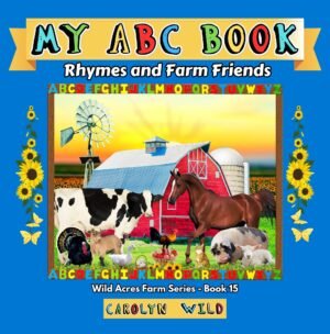 My ABC Book: Rhymes and Farm Friends