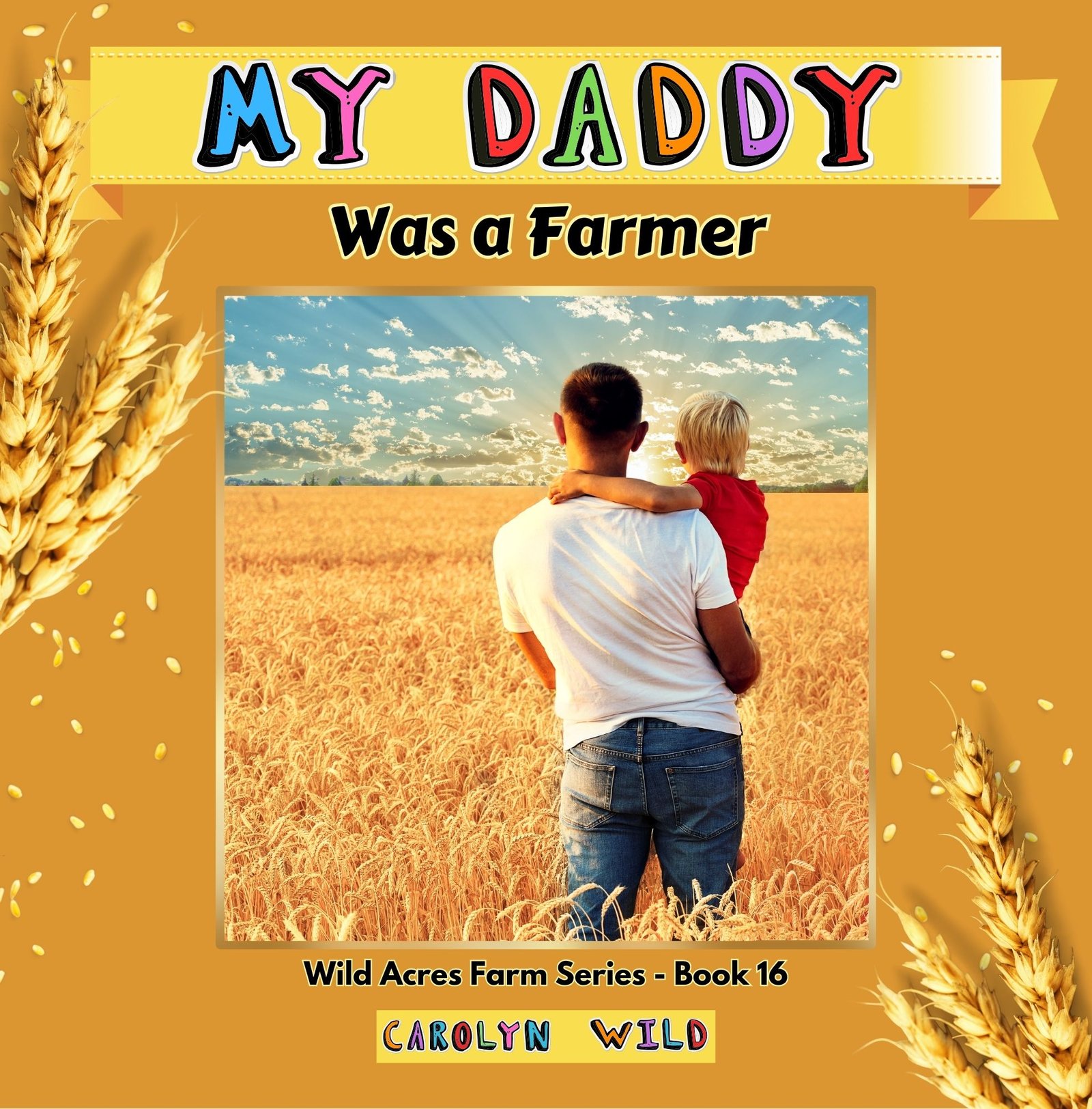 My Daddy Was a Farmer
