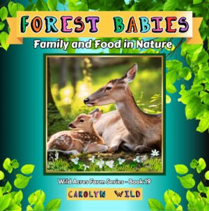Forest Babies: Family and Food in Nature